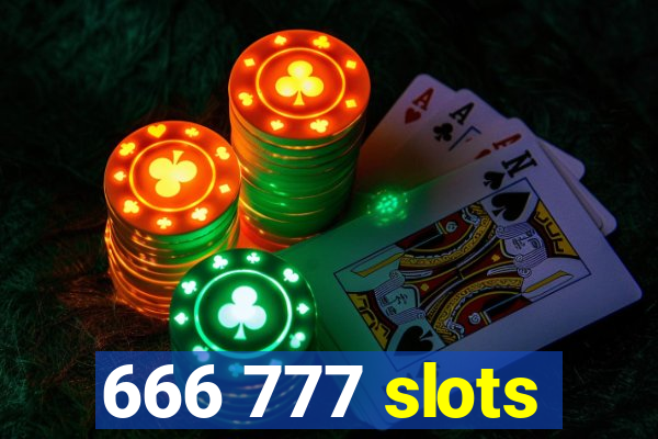 666 777 slots